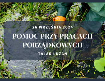 Potrzebna pomoc przy jesiennych pracach porządkowych na Talarze!